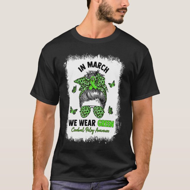 Camiseta In March We Wear Green Messy Bun Cerebral Palsy Aw (Anverso)