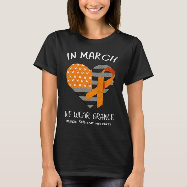 Camiseta In March We Wear Orange Multiple Sclerosis Awarene (Anverso)