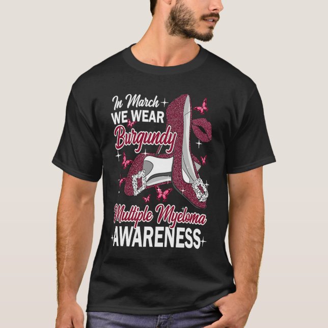 Camiseta In March Wear Burgundy Multiple Myeloma Awareness  (Anverso)