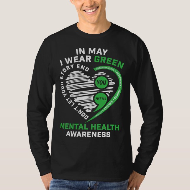 Camiseta In May I Wear Green Semicolon Heart Mental Health  (Anverso)