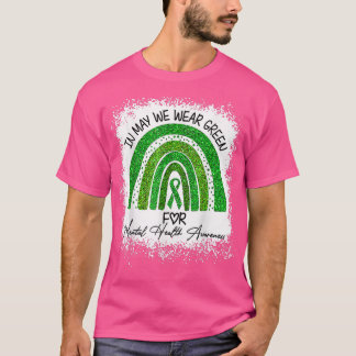 Camiseta In May We Wear Green For Mental Health Awareness R