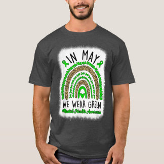 Camiseta In May We Wear Green Rainbow Mental Health Awarene