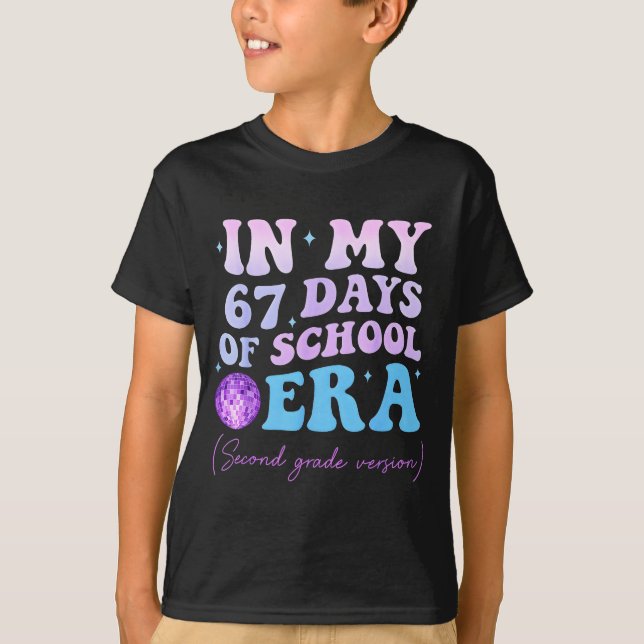 Camiseta In My 67 Days Of School Era Second Grade Version D (Anverso)