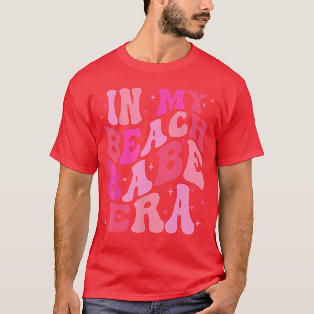 Camiseta In My Beach Babe Era Summer Vacation Beach Lovers  (Anverso)