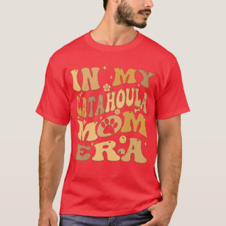 Camiseta In My Catahoula Mom Era Groovy Catahoula Leopard D