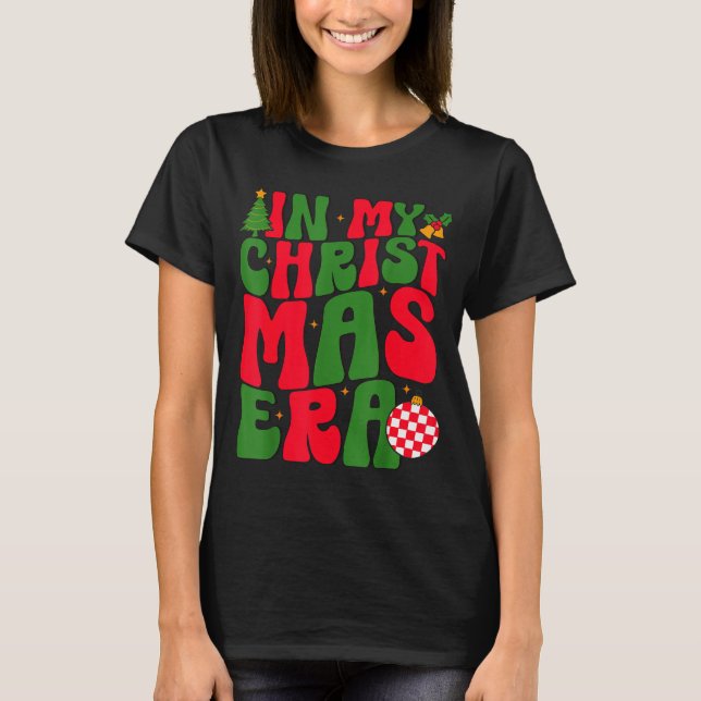 Camiseta In My Christmas Era Groovy Xmas Matching Christmas (Anverso)