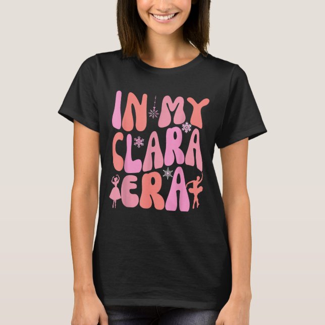 Camiseta In My Clara Era Nutcracker Xmas Pajamas Holiday Ch (Anverso)
