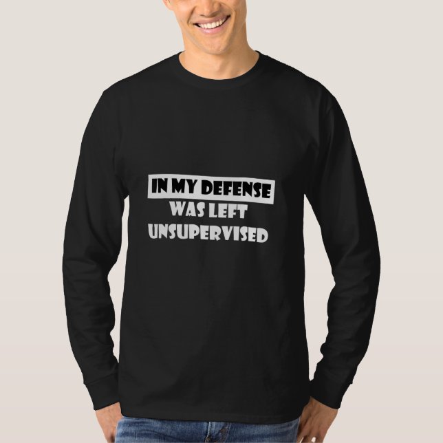 Camiseta In My Defense I Was Left Uncirculated (Anverso)