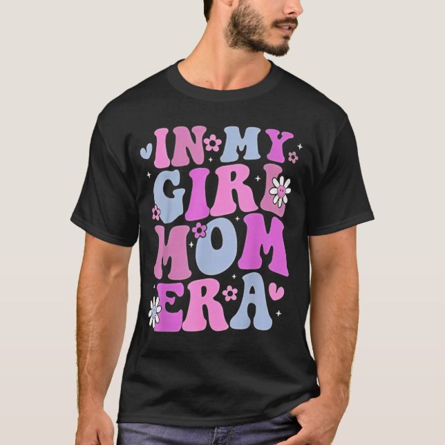 Camiseta in My Girl Mom Era Retro Groovy Mom Life Happy Mot (Anverso)