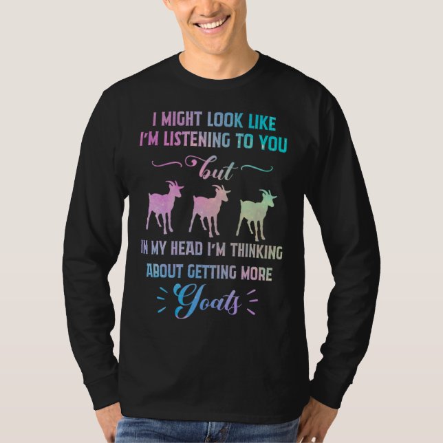 Camiseta In My Head I m Thinking About Getting More Goats (Anverso)