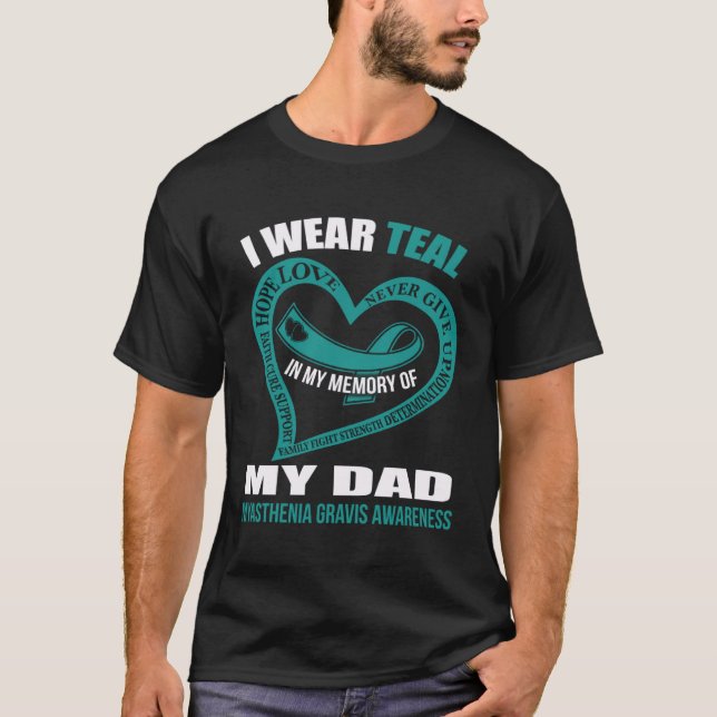 Camiseta In my memory of my dad MYASTHENIA GRAVIS AWARENESS (Anverso)
