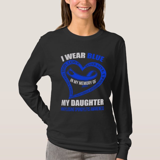 Camiseta In my memory of my daughter ANKYLOSING SPONDYLITIS (Anverso)