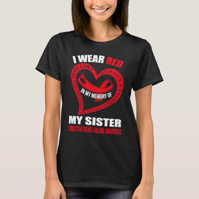 Camiseta In my memory of my sister CONGESTIVE HEART FAILURE (Anverso)