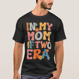 Camiseta in My Mom of Two Era Groovy Funny Mom of Two Kid M