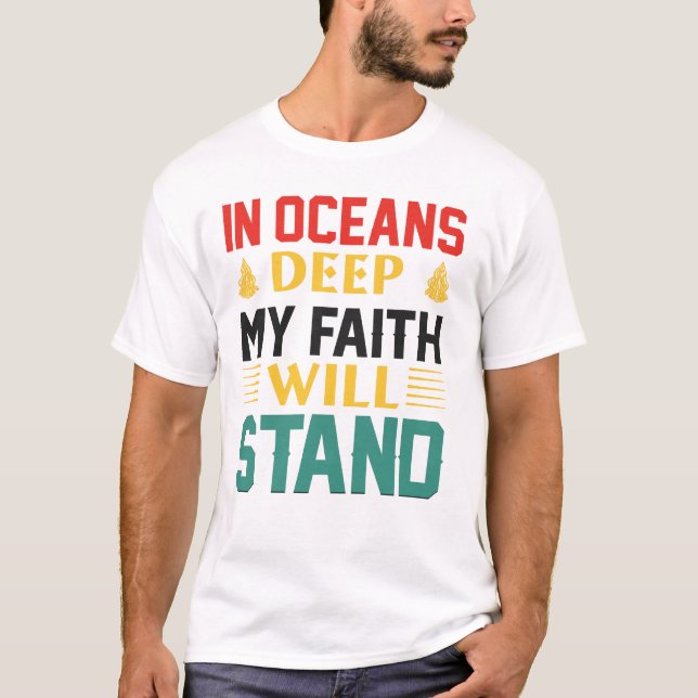 Camiseta In Oceans Deep My Faith Will Stand (Anverso)