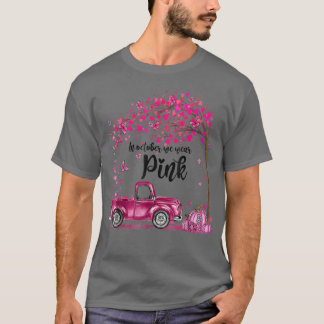 Camiseta In Oct We Wear Pink Breast Cancer Awareness Pumpki