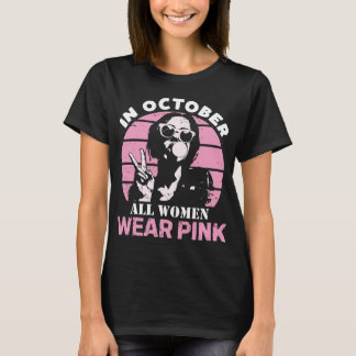 Camiseta In October, all women wear pink