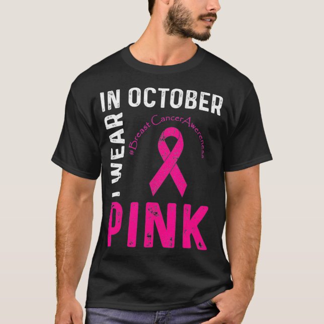 Camiseta In October I Wear Pink Breast Cancer Awareness Rib (Anverso)