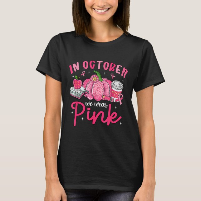 Camiseta In October We Wear Nk Breast Cancer Awareness Teac (Anverso)