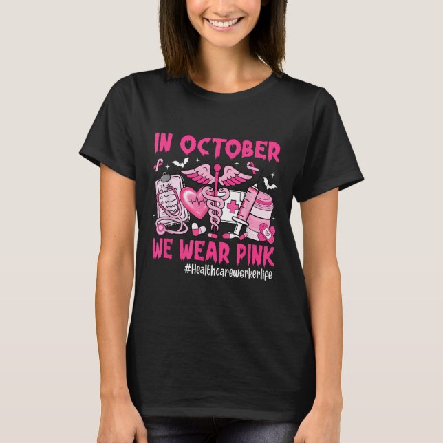 Camiseta In October We Wear Nk Healthcare Worker Life Breas (Anverso)