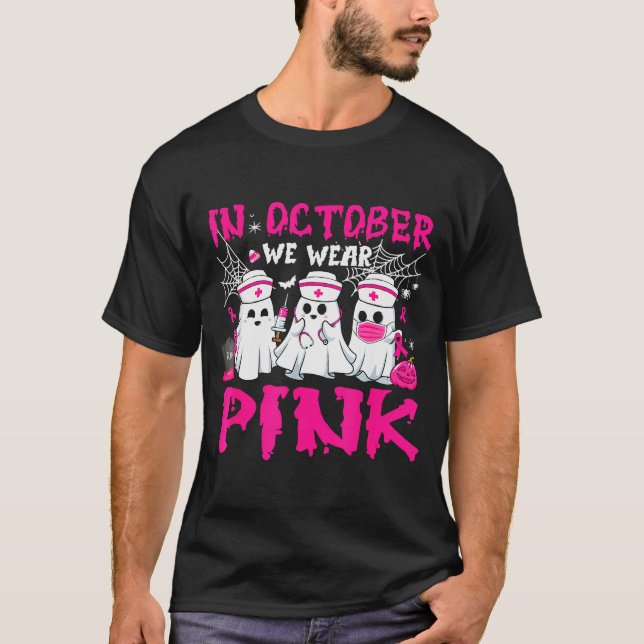 Camiseta In October We Wear Nk Nurse Ghost Halloween Breast (Anverso)