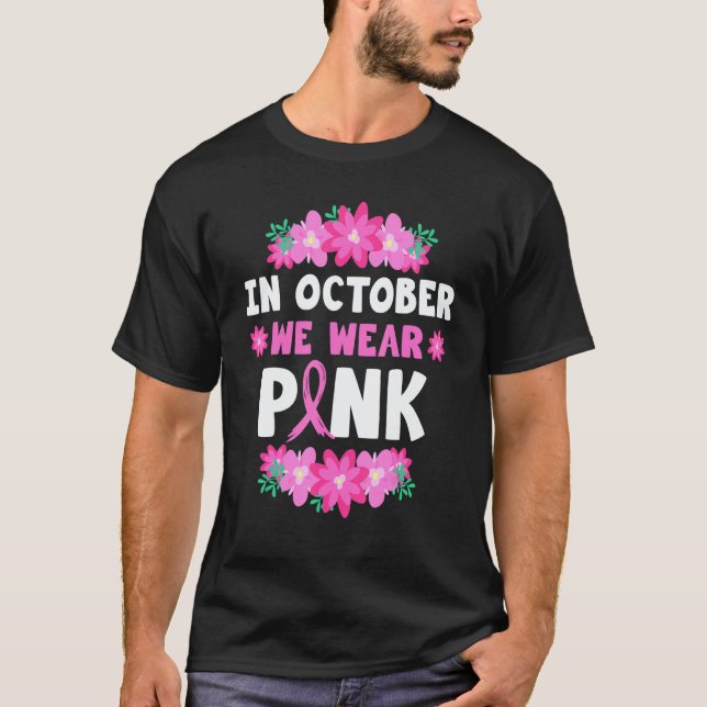 Camiseta In October We Wear Pink (Anverso)