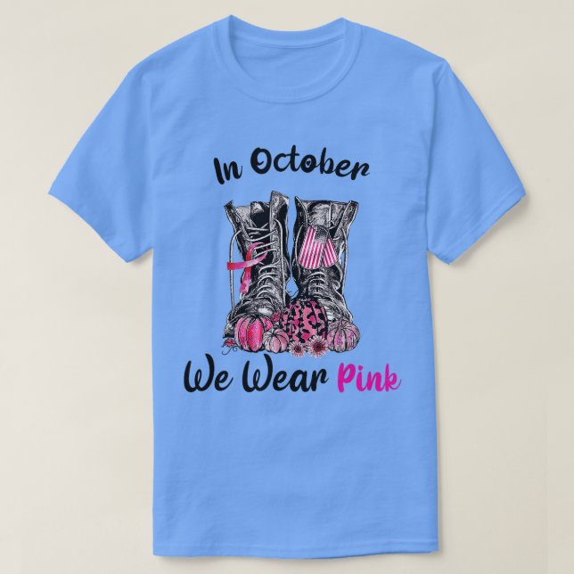 Camiseta In October We Wear Pink Boot Veteran Breast Cancer (Diseño del anverso)
