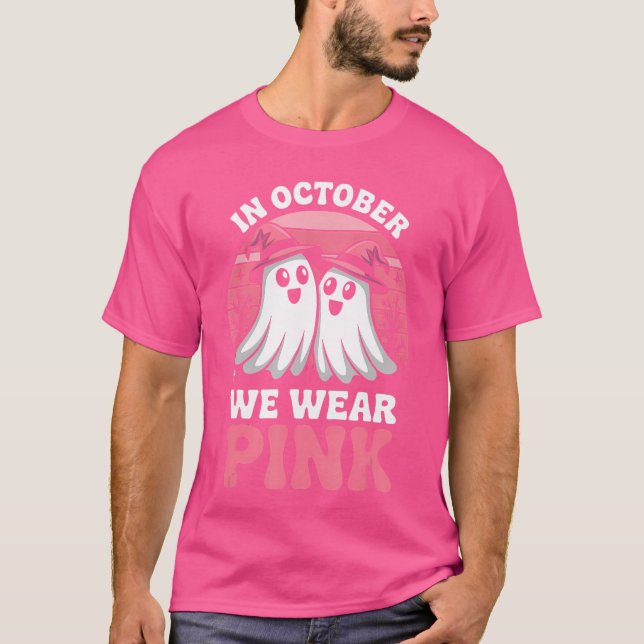 Camiseta in October We Wear Pink Breast Cancer Awareness Ha (Anverso)