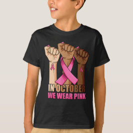 Camiseta In October We Wear Pink Breast Cancer Awareness T-
