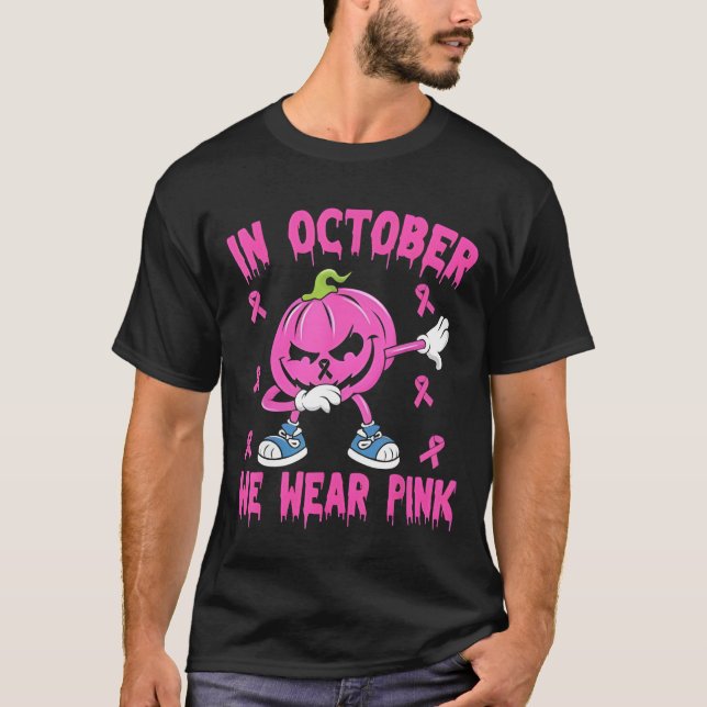 Camiseta In October We Wear Pink Breast Cancer Pumpkin Hall (Anverso)