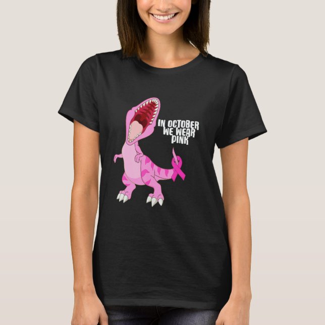 Camiseta In October We Wear Pink Dinosaur Trex Dino Kid Boy (Anverso)