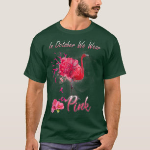 Camiseta In October We Wear Pink Flamingo Breast Cancer Awa