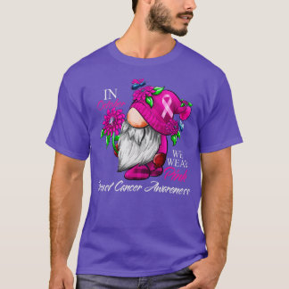 Camiseta In October We Wear Pink Gnome Breast Cancer Awaren