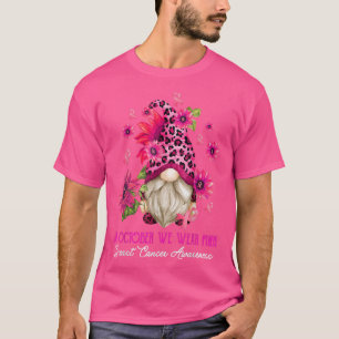 Camiseta In October We Wear Pink Gnome Breast Cancer Awaren