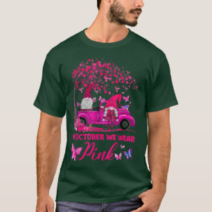 Camiseta In October We Wear Pink Gnome Truck Breast Cancer