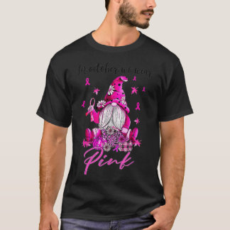Camiseta In October We Wear Pink Gnomes Breast Cancer Aware