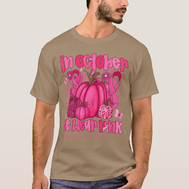 Camiseta in October We Wear Pink Pumpkin Breast Cancer Awar (Anverso)
