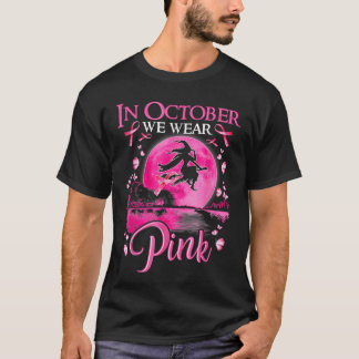 Camiseta in October We Wear Pink Ribbon Witch Halloween Bre