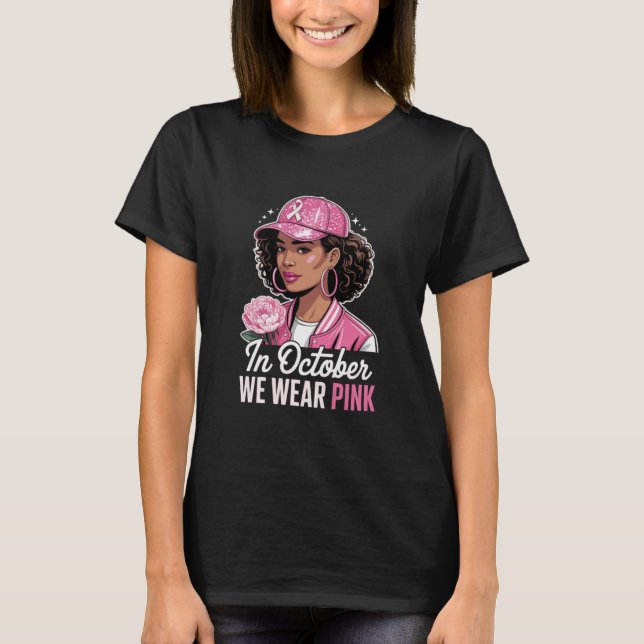 Camiseta In October We Wear Pink Shirt, Breast Cancer Aware (Anverso)
