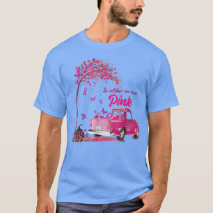 Camiseta In October We Wear Pink Truck Breast Cancer Awaren