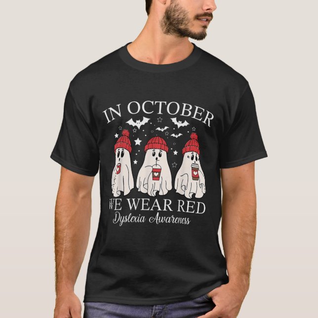Camiseta In October We Wear Red Ghost Teacher Dyslexia Awar (Anverso)