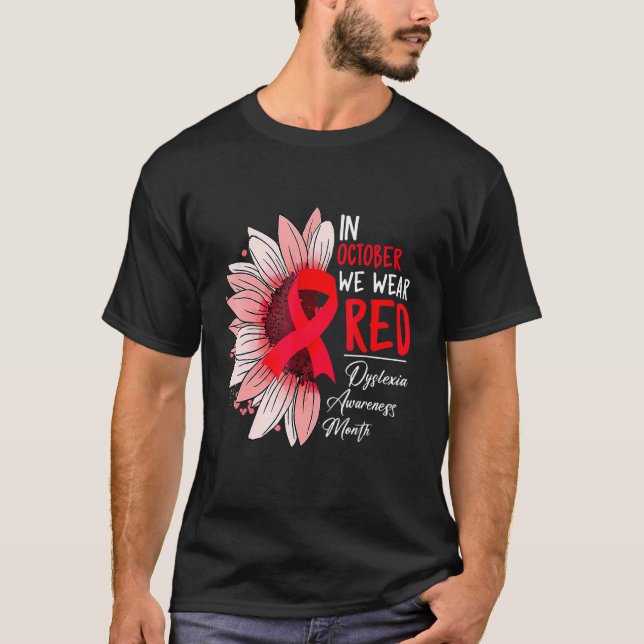 Camiseta In October We Wear Red Sunflower Dyslexia Awarenes (Anverso)