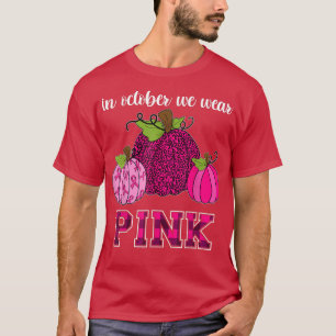 Camiseta In October Wear Pink Halloween Pumpkin Shirt, Brea