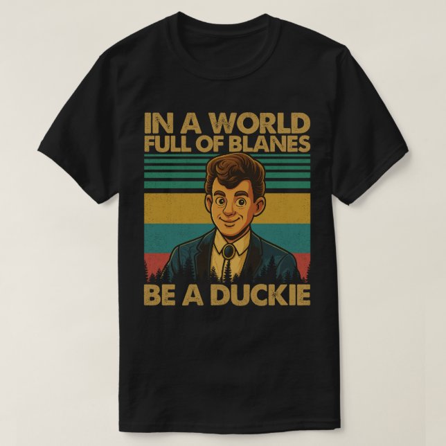 Camiseta In Pink In A World Full Of Blanes Be A Duckie (Diseño del anverso)