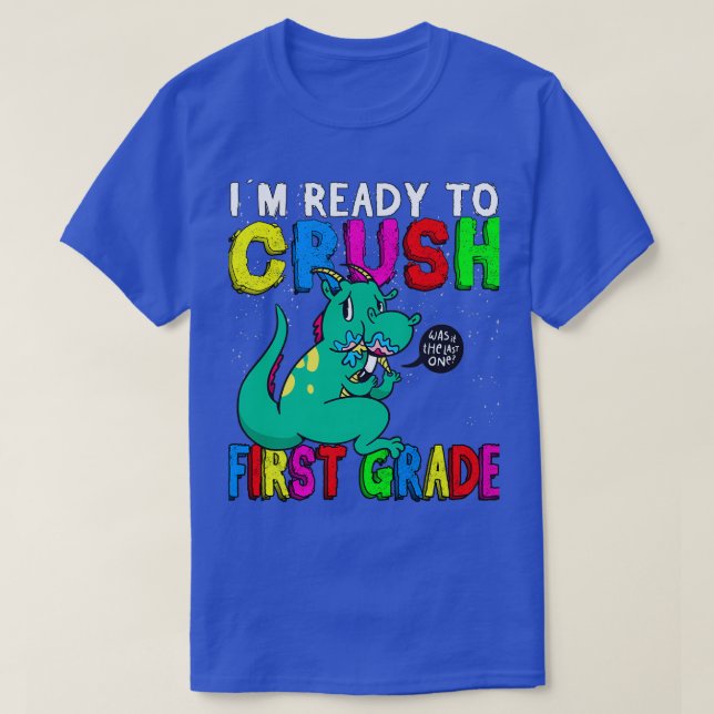 Camiseta In Ready To Crush First Grade Enrollment Children  (Diseño del anverso)