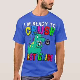 Camiseta In Ready To Crush First Grade Enrollment Children