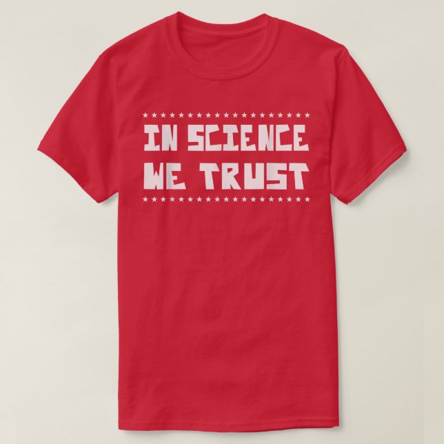 Camiseta In Science We Trust Funny Humor Saying  (Diseño del anverso)