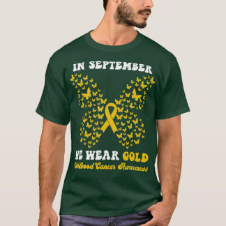 Camiseta In September We Wear gold Childhood Cancer Awarene