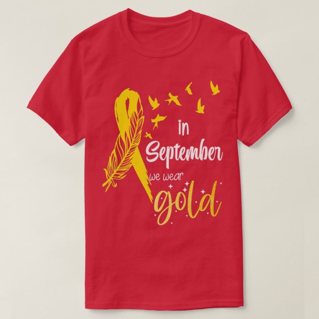 Camiseta In September We Wear Gold Ribbon Childhood Cancer  (Diseño del anverso)