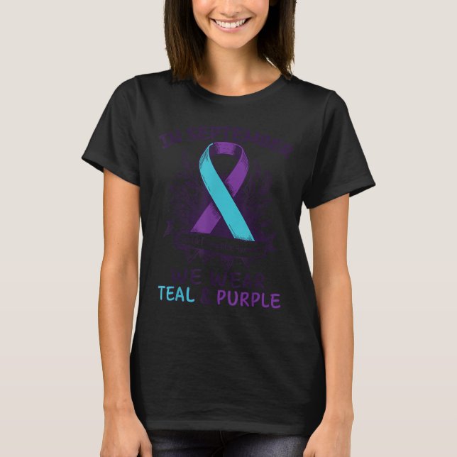 Camiseta In September We Wear Teal Purple Ribbon Suicide Pr (Anverso)